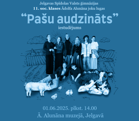 Jelgavas Spīdolas Valsts ģimnāzijas izrāde “Pašu audzināts”