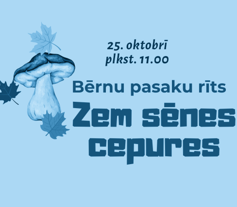 Bērnu pasaku rīts “Zem sēnes cepures” (2025)