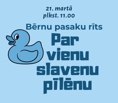 Bērnu pasaku rīts “Par vienu slavenu pīlēnu”