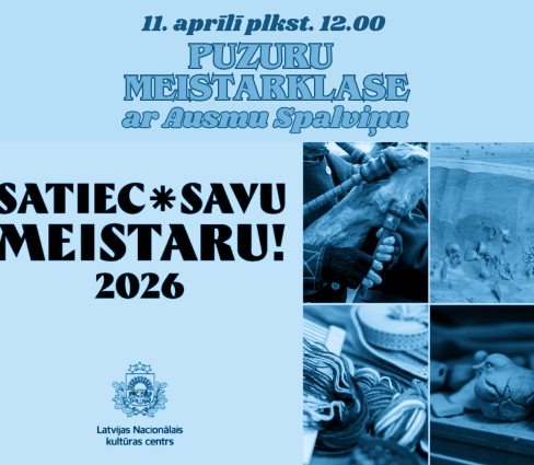 Satiec savu meistaru! – Puzuru meistarklase ar Ausmu Spalviņu (2026)