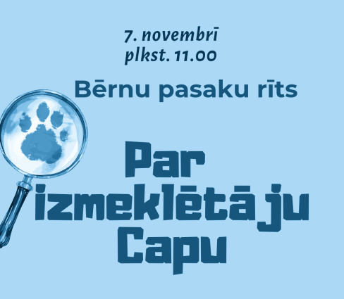 Bērnu pasaku rīts “Par izmeklētāju Capu”